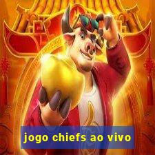 jogo chiefs ao vivo